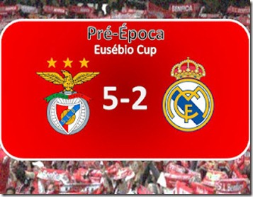 Benfica 5-2 Real Madrid