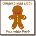 Gingerbread Baby Printable Pack Button