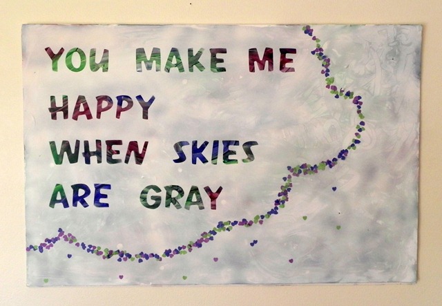 you make me happy when skies are gray you make me happy when skies are gray