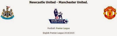 Newcastle United - Manchester United.