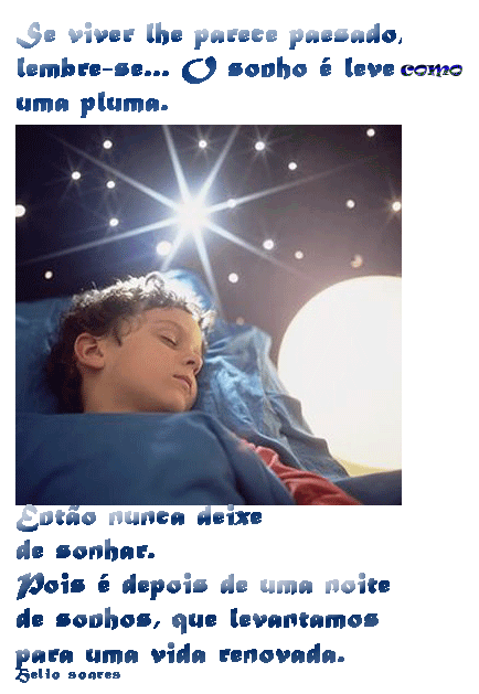 FRASES, MENSAGENS DE SONHOS. PARTILHANDO AMOR.