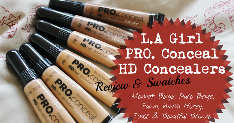 Review & Swatches | L.A Girl Pro. Conceal HD Concealer–Medium Beige, Pure  Beige, Fawn, Warm Honey, Toast and Beautiful Bronze - The Blushing Giraffe