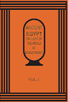 Ancient Egypt The Light Of The World Vol I