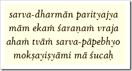 [Bhagavad-gita, 18.66]