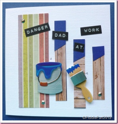 Danger dad A Work Card fathers Day Birthday Card Paint 