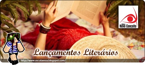 Lançamentos Literários - Novo Conceito Lançamentos Literários - Novo Conceito