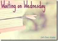 [Waiting-on-Wednesday_thumb2_thumb_thumb_thumb_thumb_thumb%255B2%255D.jpg]