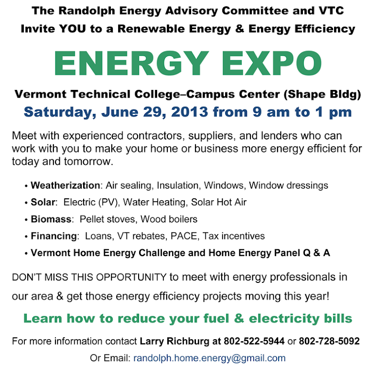 The Randolph Energy Advisory Committee together with Vermont Technical College invites YOU to an energy efficiency/solar energy/biomass