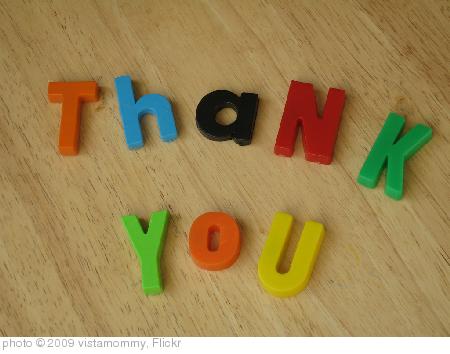 Saying thank you doesn't have to be hard. 'Thank You ' photo (c) 2009, vistamommy - license: http://creativecommons.org/licenses/by/2.0/