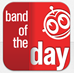 BAND OF THE DAY