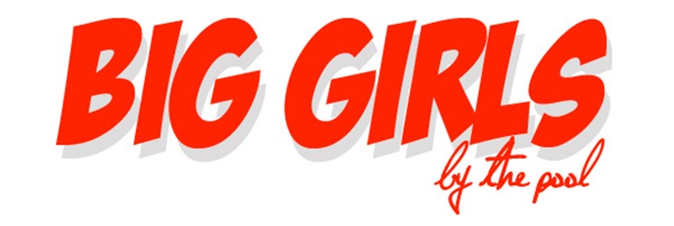 Большие девочки в бассейне (BIG GIRLS by the pool) Большие девочки в бассейне (BIG GIRLS by the pool)