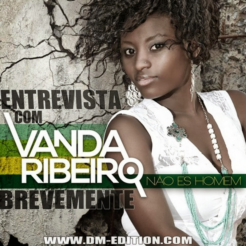 Vanda Ribeiro (Brevemente Entrevista)-Saiba Mais