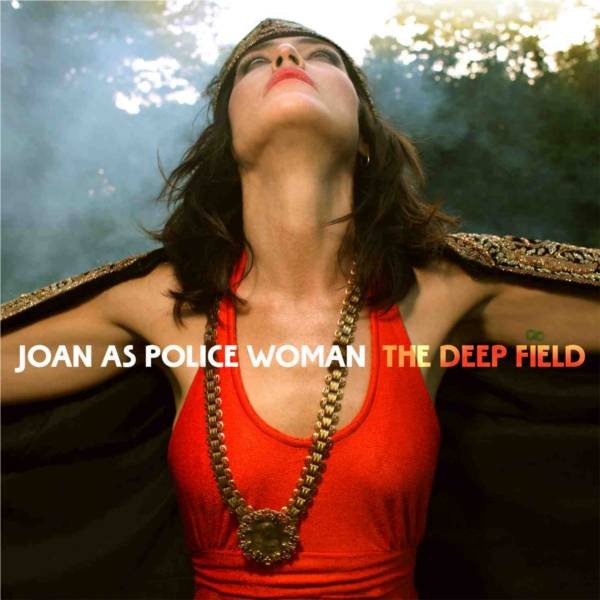 [Joan-As-Police-Woman-The-Deep-Field%255B3%255D.jpg]