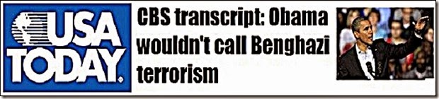 USA Today- BHO says Benghazi Not Terrorism