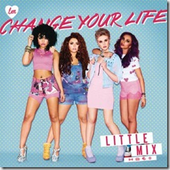 Little Mix Change Your Life