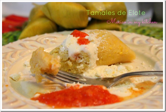 Tamales de Elote Sweet Corn Tamales1 Tamales de Elote Sweet Corn Tamales1