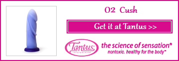 O2 Cush | Dildos | Tantus