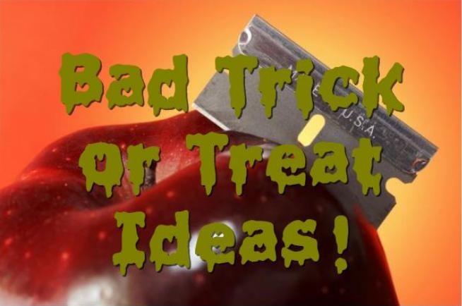 [bad-trick-or-treat-ideas3.jpg]