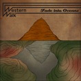 Western Walk_Fade Into Oceans Western Walk_Fade Into Oceans