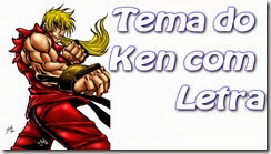 Miniatura-tema-do-ken-com-letra Miniatura-tema-do-ken-com-letra