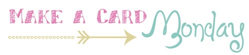 [MakeaCardMonday%255B2%255D.jpg]