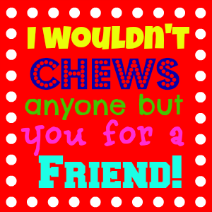 [I%2520wouldn%2527t%2520chews%2520anyone%2520but%2520you%2520for%2520a%2520friend%255B4%255D.png]