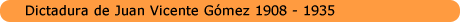 divisoresDictaduraJuanVicGomez divisoresDictaduraJuanVicGomez