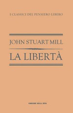La libertà - J. S. Mill