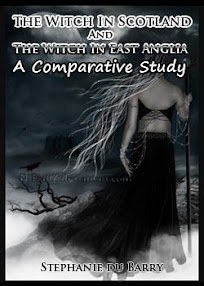Cover of Stephanie Du Barry's Book The Witch In Scotland And The Witch In East Anglia A Comparative Study