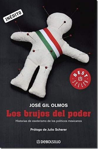 Los-Brujos-del-Poder,-José-Gil-Olmos