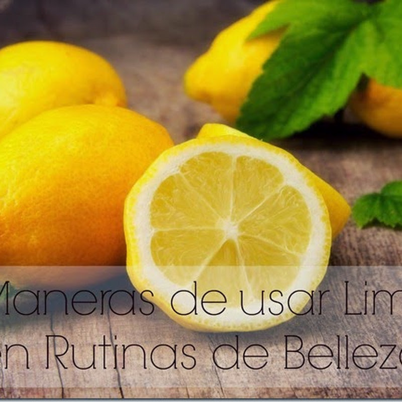 7 maneras de usar limón en rutinas de belleza