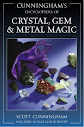 Cunninghams Encyclopedia Of Crystal Gem And Metal Magic