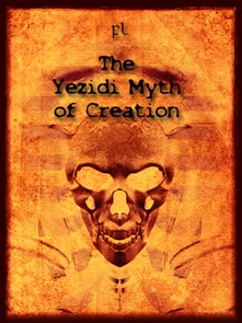 The Yezidi Myth of Creation Cover