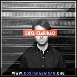 CD Silva - Claridão (2012), Baixar Cds, Download, Cds Completos