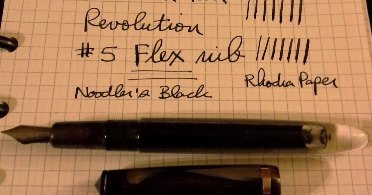The Frugal Fountain Pen Fountain Pen Revolution Flex Nibs