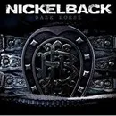 Nickelback - Dark horse