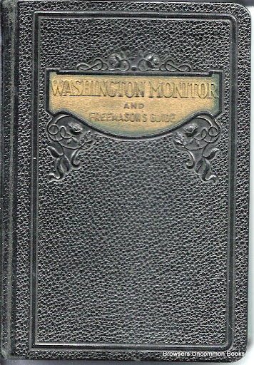 Washington Monitor and Freemason's Guide to the Symbolic Degrees Thomas Milburne Reed