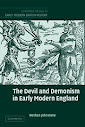 The Devil And Demonism In Early Modern England