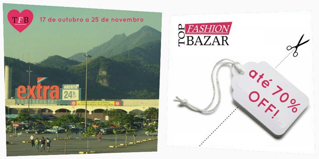 TOP FASHION BAZAR 2012 (RJ) no Extra 24h na Barra – Dias 17 de Outubro a 25 de Novembro. top-fashion-bazar-2012-barra-da-tijuca-rio-janeiro