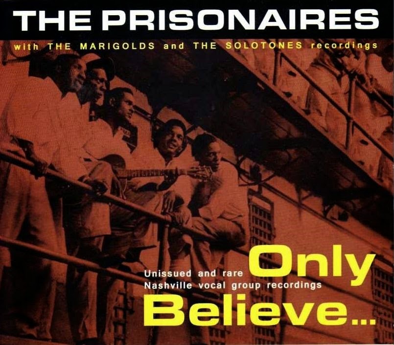 [Prisonaires%2520-%2520Only%2520Believe%2520Front%2520Cover%255B4%255D.jpg]