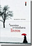 A Menina que Roubava Livros. A Menina que Roubava Livros.