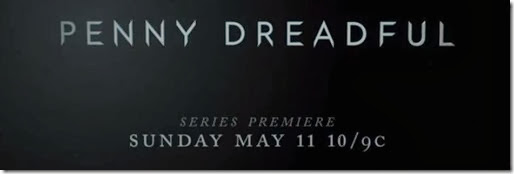 penny dreadful penny dreadful