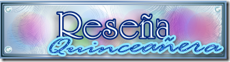 reseña quinceañera