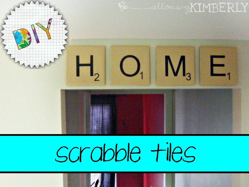 Make Your Own Giant Scrabble Tiles | allonsykimberly.com Make Your Own Giant Scrabble Tiles | allonsykimberly.com