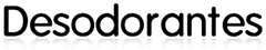desodorantes desodorantes