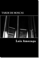 Portada Tarde de Moscas Portada Tarde de Moscas