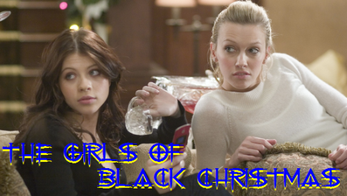 The Girls of Black Christmas The Girls of Black Christmas