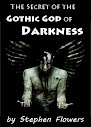 The Secret Of The Gothick God Of Darkness