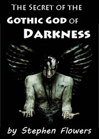 Cover of Stephen Flowers's Book The Secret Of The Gothick God Of Darkness