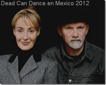 concierto en mexico dead can dance mexico df 2012 boletos disponibles para comprar reventa ticketmaster no agotados